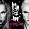 Buy Icon For Hire - You Can't Kill Us Mp3 Download