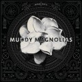 Buy Muddy Magnolias - Broken People Mp3 Download
