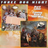 Purchase Three Dog Night - Hard Labor & Coming Down Your Way
