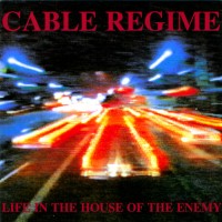 Purchase Cable Regime - Life In The House Of The Enemy