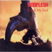 Purchase Godflesh - Crush My Soul (CDS)