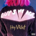 Buy Hey Violet - Guys My Age (CDS) Mp3 Download