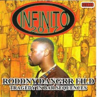 Purchase Infinito 2017 - Roddny Dangrr Fild: Tragedy In Bar Sequences