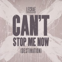 Purchase Lecrae - Can't Stop Me Now (Destination) (CDS)