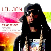 Purchase Lil Jon - Take It Off (Feat. Becky G & Yandel) (CDS)