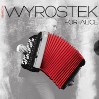 Purchase Marcin Wyrostek - For Alice