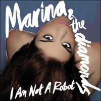 Purchase Marina And The Diamonds - I Am Not A Robot (MCD)