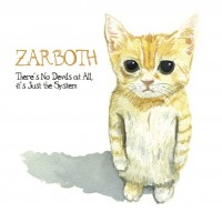 Purchase Zarboth - There's No Devils At All, It's Just The System