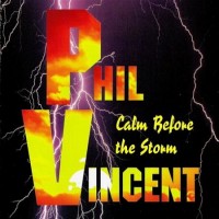 Purchase Phil Vincent - Calm Before The Storm