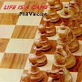 Buy Phil Vincent - Life Is A Game Mp3 Download