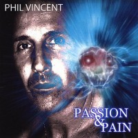 Purchase Phil Vincent - Passion & Pain