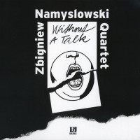 Purchase Zbigniew Namysłowski - Without A Talk