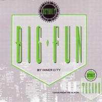 Purchase Inner City - Big Fun (MCD)