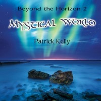 Purchase Patrick Kelly - Beyond The Horizon 2 - Mystical World