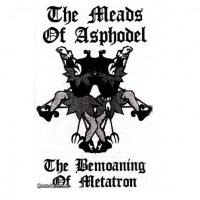 Purchase The Meads Of Asphodel - The Bemoaning Of Metatron (EP)