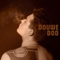Purchase Douwe Bob - Born In A Storm