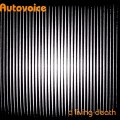 Buy Autovoice - A Living Death Mp3 Download