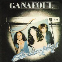 Purchase Ganafoul - Saturday Night (Vinyl)