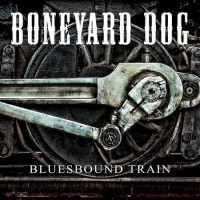 Purchase Boneyard Dog - Bluesbound Train