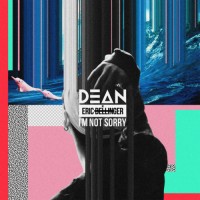 Purchase Dean - I'm Not Sorry (CDS)