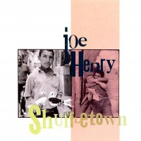Purchase Joe Henry - Shuffletown