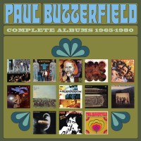 Purchase Paul Butterfield - Complete Albums 1965-1980 CD11