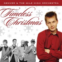 Purchase Denver & The Mile High Orchestra - Timeless Christmas