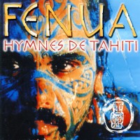 Purchase Fenua - Hymnes De Tahiti