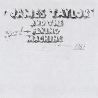 Purchase James Taylor - James Taylor And The Original Flying Machine (Expanded Edition 2005)