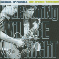 Purchase Kurt Rosenwinkel - Everything Will Be All Right (With Jakob Dinesen)