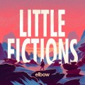 Buy Elbow - Little Fictions Mp3 Download