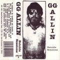 Buy G.G. Allin - Suicide Sessions 1988-1989 (Tape) Mp3 Download