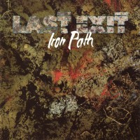Purchase Last Exit - Iron Path (Vinyl)