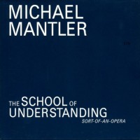 Purchase Michael Mantler - The School Of Understanding CD1