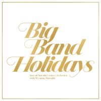 Purchase Jazz At Lincoln Center Orchestra - Big Band Holidays (With Wynton Marsalis)