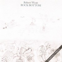 Purchase Robert Wyatt - Rock Bottom (Reissued 1989)