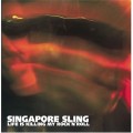 Buy Singapore Sling - Life Is Killing My Rock 'n' Roll Mp3 Download