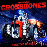 Purchase Dario Mollo's Crossbones - Rock The Cradle (Japan Edition)