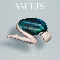 Purchase Vaults - Caught In Still Life