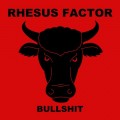 Buy Rhesus Factor - Bullshit Mp3 Download