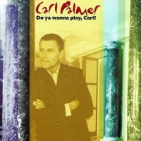 Purchase Carl Palmer - Do Ya Wanna Play, Carl? CD2