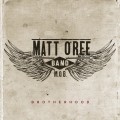 Buy Matt O'ree Band - Brotherhood Mp3 Download