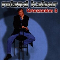 Purchase Roland Kaiser - Grenzenlos II