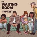 Buy Trip Lee - The Waiting Room Mp3 Download
