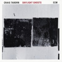 Purchase Craig Taborn - Daylight Ghosts
