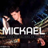 Purchase Mickael Carreira - Ao Vivo No Coliseu De Lisboa (Live) CD1