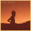 Buy Maria Taylor - In The Next Life Mp3 Download