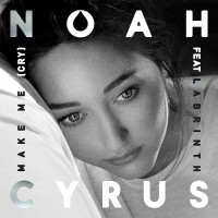 Purchase Noah Cyrus - Make Me (Cry) (CDS)