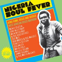 Purchase VA - Nigeria Soul Fever : Afro Funk, Disco And Boogie - West African Disco Mayhem ! CD2