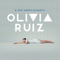 Purchase Olivia Ruiz - A Nos Corps-Aimants